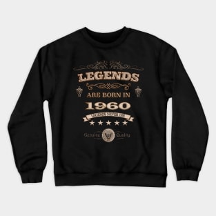 Legends Are Born In 1960 Retro Style Crewneck Sweatshirt